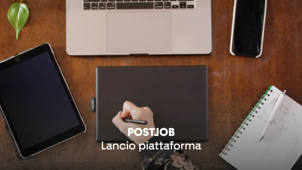 Postjob - Lancio piattaforma